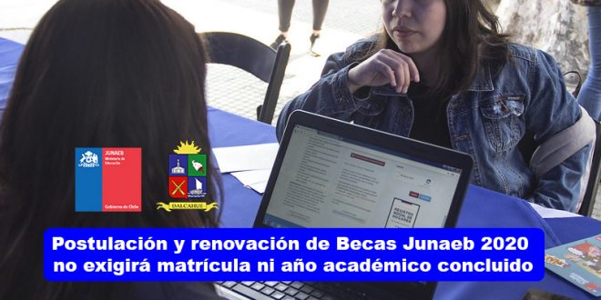 Postulación y renovación de Becas Junaeb 2020 no exigirá matrícula ni año académico concluido