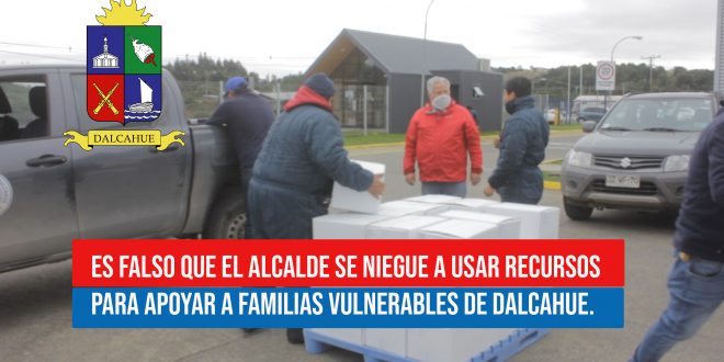 ES FALSO QUE EL ALCALDE SE NIEGUE A USAR RECURSOS PARA APOYAR A FAMILIAS VULNERABLES DE DALCAHUE.