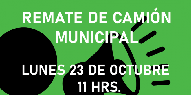 ATENCIÓN: REMATE DE CAMIÓN MUNICIPAL