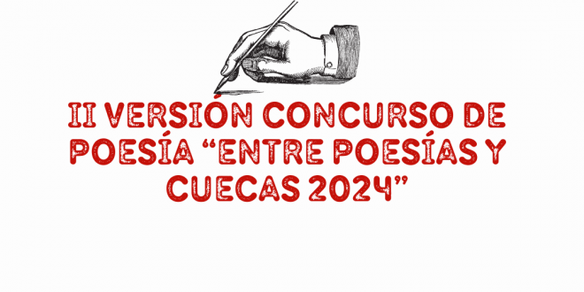 II VERSIÓN CONCURSO DE POESÍA “ENTRE POESÍAS Y CUECAS 2024”